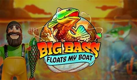 big bass floats my boat